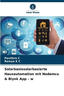 Solarbasissolarbasierte Hausautomation mit Nodemcu & Blynk App - w - Pavithra C, RAMYA K C