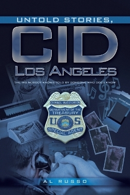 Untold Stories, CID Los Angeles - Al Russo