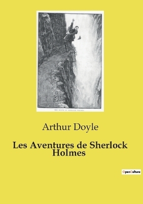 Les Aventures de Sherlock Holmes - Arthur Doyle