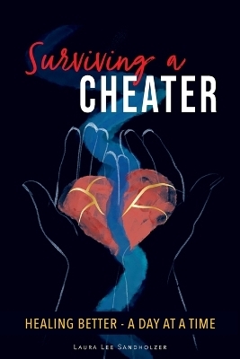 Surviving a Cheater - Laura Lee Sandholzer