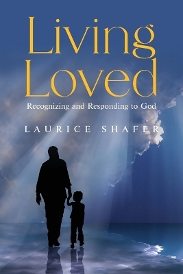 Living Loved - Laurice Shafer