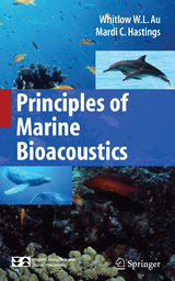 Principles of Marine Bioacoustics - Whitlow W. L. Au, Mardi C. Hastings