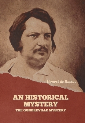 An Historical Mystery - Honor� de Balzac