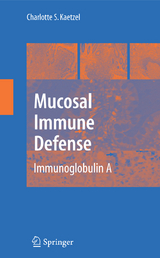 Mucosal Immune Defense: Immunoglobulin A - 