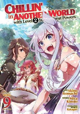 Chillin' in Another World with Level 2 Super Cheat Powers (Manga) Vol. 9 - Miya Kinojo