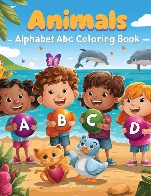 Animals Alphabet ABC Coloring book for Kid's ages 2-4 - Christabel Austin