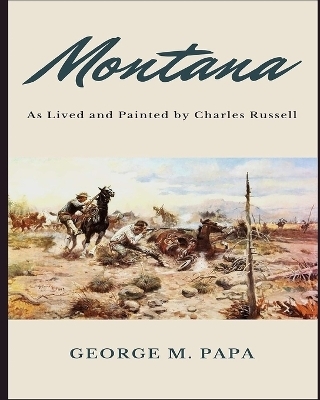 Montana - George M Papa