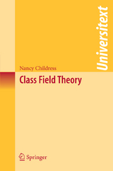 Class Field Theory - Nancy Childress