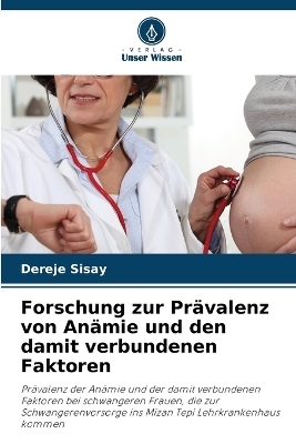 Forschung zur Pr�valenz von An�mie und den damit verbundenen Faktoren - Dereje Sisay