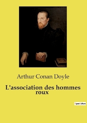 L'association des hommes roux - Sir Arthur Conan Doyle