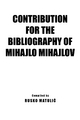 Contribution for the Bibliography of Mihajlo Mijahlov - Rusko Matuli?