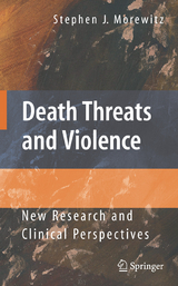 Death Threats and Violence - Stephen J. Morewitz