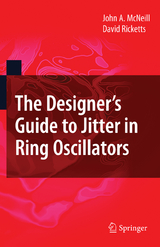 The Designer's Guide to Jitter in Ring Oscillators - John A. McNeill, David Ricketts