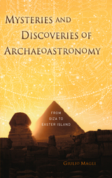 Mysteries and Discoveries of Archaeoastronomy - Giulio Magli