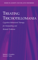 Treating Trichotillomania - Martin E. Franklin, David F. Tolin