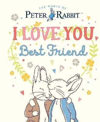 I Love You, Best Friend - Beatrix Potter