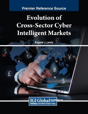 Evolution of Cross-Sector Cyber Intelligent Markets - 