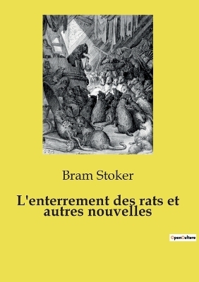 L'enterrement des rats et autres nouvelles - Bram Stoker