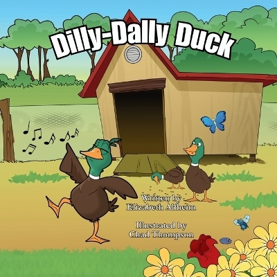 Dilly-Dally Duck - Elizabeth Alfheim