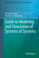 Guide to Modeling and Simulation of Systems of Systems -  Hessam S. Sarjoughian,  Bernard Zeigler