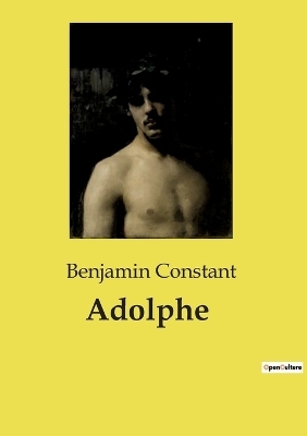 Adolphe - Benjamin Constant