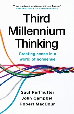 Third Millennium Thinking - Saul Perlmutter, Robert MacCoun, John Campbell