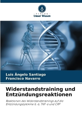 Widerstandstraining und Entz�ndungsreaktionen - Luis �ngelo Santiago, Francisco Navarro