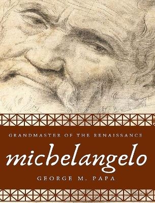 Michelangelo - George M Papa