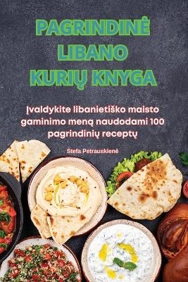 Pagrindine Libano KuriŲ Knyga -  Stefa Petrauskiene