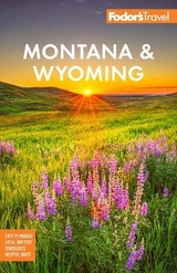 Fodor's Montana & Wyoming - Fodor's Travel Guides