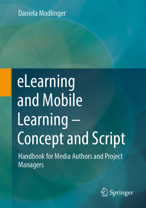 eLearning and Mobile Learning - Concept and Script - Daniela Modlinger