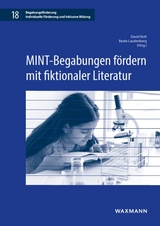 MINT-Begabungen fördern mit fiktionaler Literatur - 