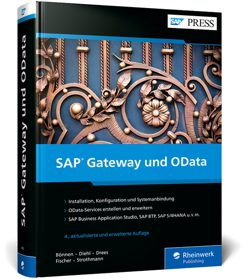 SAP Gateway und OData - Carsten Bönnen, Volker Drees, André Fischer, Ludwig Diehl, Karsten Strothmann