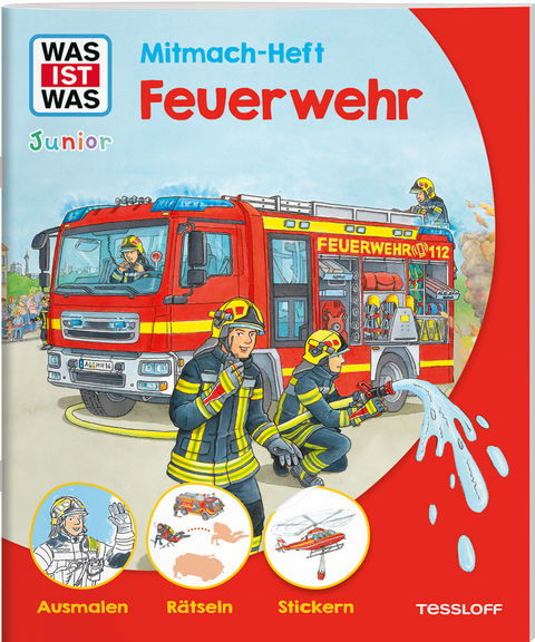 WAS IST WAS Junior Mitmach-Heft Feuerwehr - Sabine Schuck