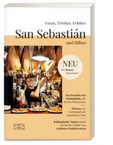 Essen, Trinken, Erleben – San Sebastián und Bilbao - Sabine Spieler