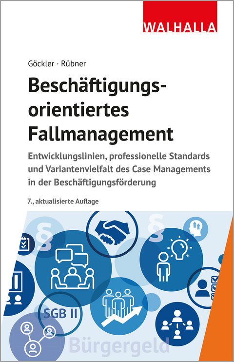 Beschäftigungsorientiertes Fallmanagement - Rainer Göckler, Matthias Rübner