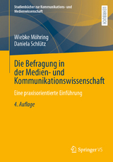 Die Befragung in der Medien- und Kommunikationswissenschaft - Möhring, Wiebke; Schlütz, Daniela