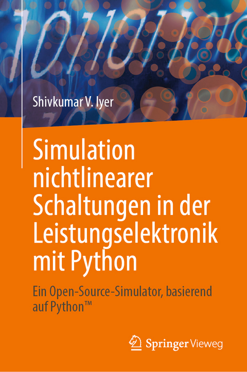 Simulation nichtlinearer Schaltungen in der Leistungselektronik mit Python - Shivkumar V. Iyer