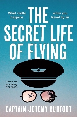 The Secret Life of Flying - Jeremy Burfoot
