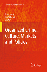 Organized Crime: Culture, Markets and Policies - 