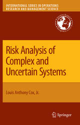 Risk Analysis of Complex and Uncertain Systems - Louis Anthony Cox Jr.