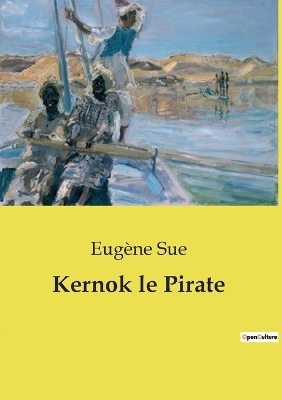 Kernok le Pirate - Eugène Sue