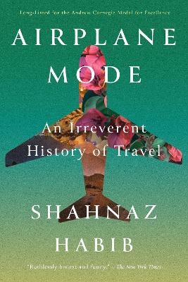 Airplane Mode - Shahnaz Habib