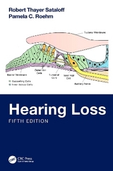 Hearing Loss - Sataloff, Robert Thayer; Roehm, Pamela C.