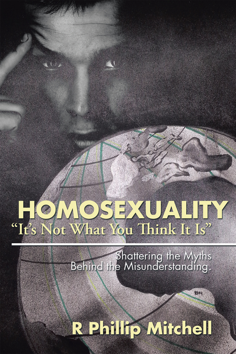 Homosexuality “It’S Not What You Think It Is” - R Phillip Mitchell