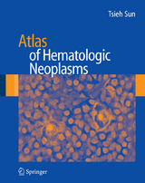 Atlas of Hematologic Neoplasms - Tsieh Sun