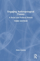 Engaging Anthropological Theory - Moberg, Mark