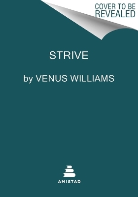 Strive - Venus Williams