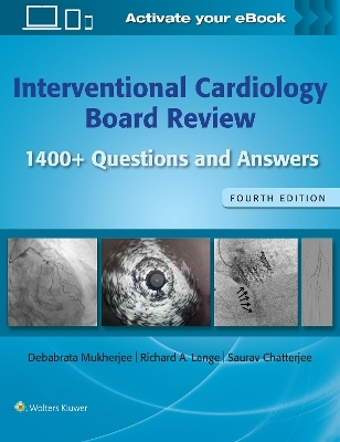Interventional Cardiology Board Review - Debabrata Mukherjee