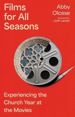 Films for All Seasons - Abby Olcese